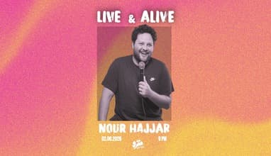 Live & Alive - Stand-up comedy with Nour Hajjar