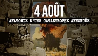 Projection exclusive: 4 AOÛT 2020 Anatomie d’une catastrophe annoncée
