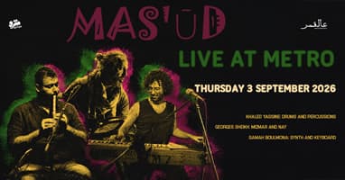 Moon Presents - Mas'ūd live at Metro | 03.09.2026