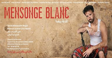 Mensonge Blanc -  Texte Alexandre Najjar  Mise en scène Lina Abiad