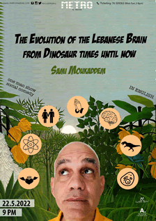 The Evolution of the Lebanese Brain from Dinosaur times until now